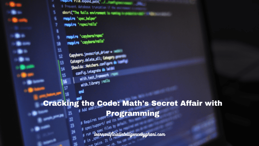 Cracking the Code: Math's Secret Affair with Programming